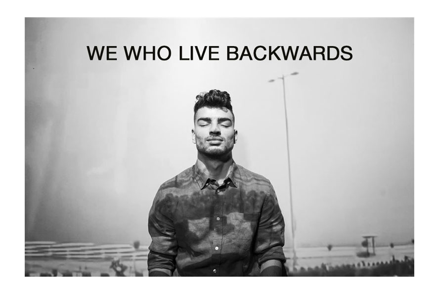 WE WHO LIVE BACKWARDS