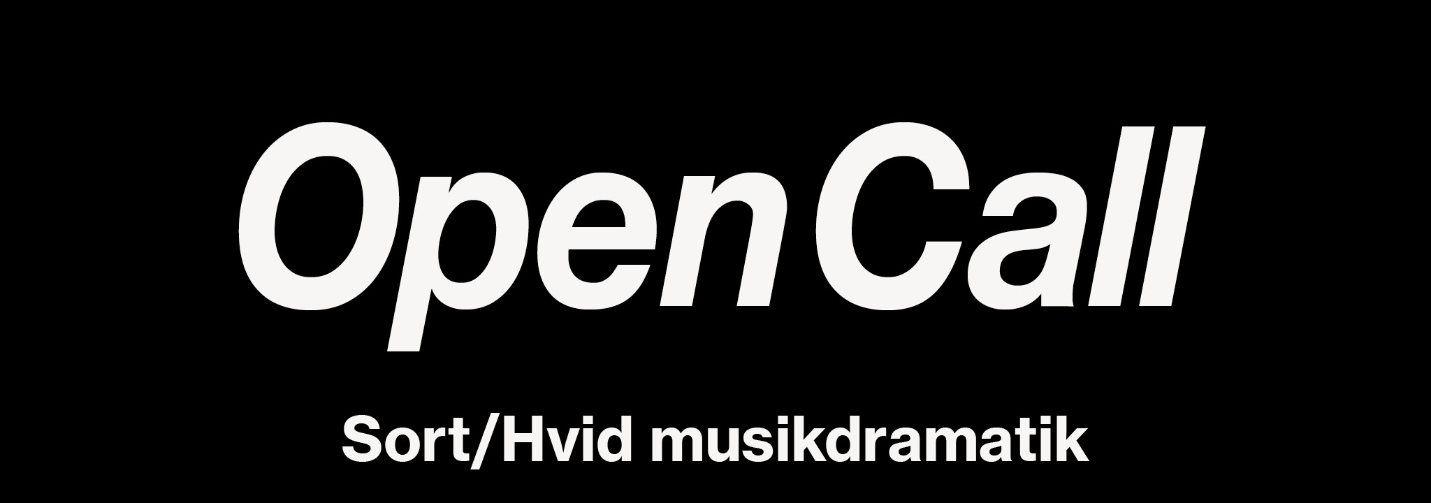Open Call: Musikdramatik 2022