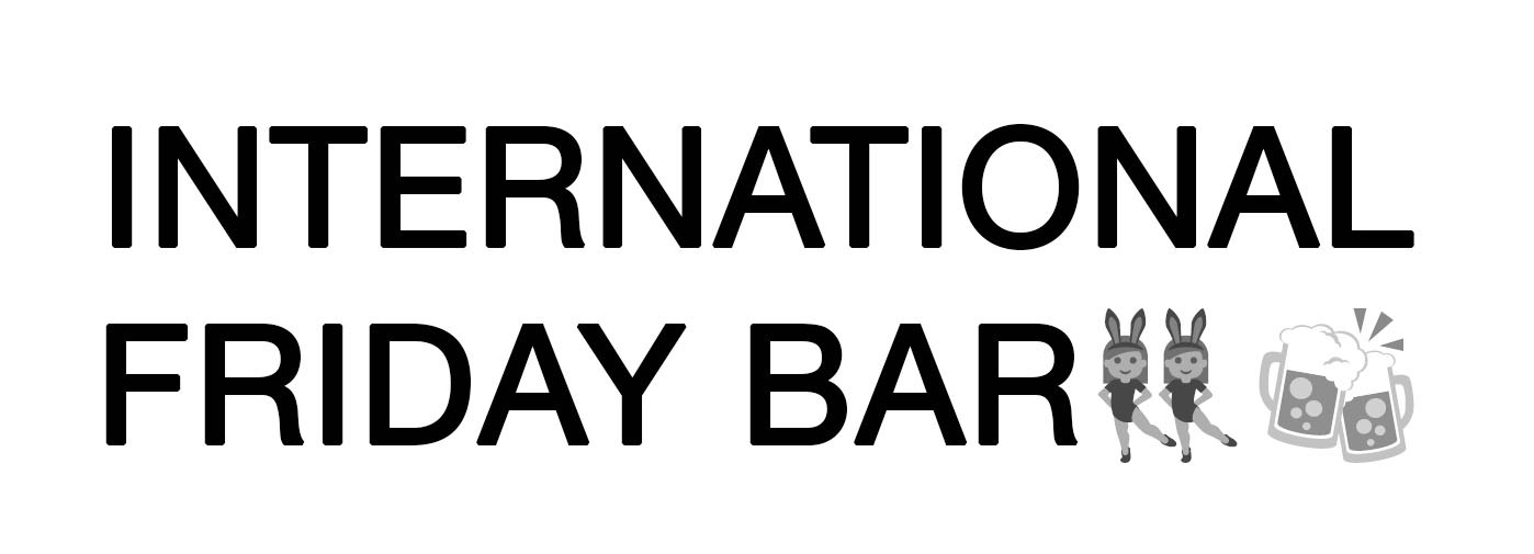 INTERNATIONAL FRIDAY BAR